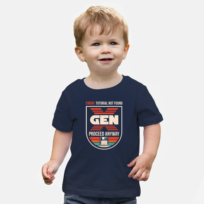 Gen X No Tutorial Needed-Baby-Basic-Tee-sachpica
