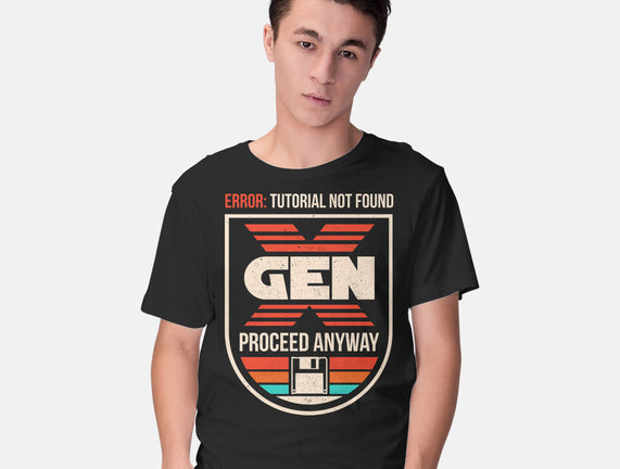 Gen X No Tutorial Needed