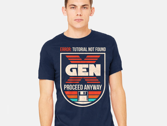 Gen X No Tutorial Needed