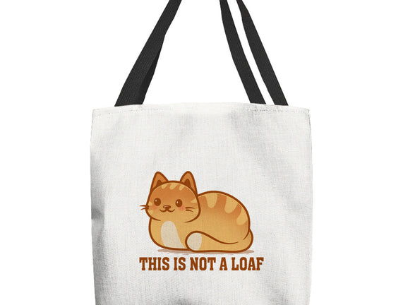 This Is Not A Loaf