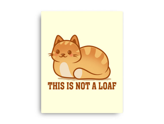 This Is Not A Loaf