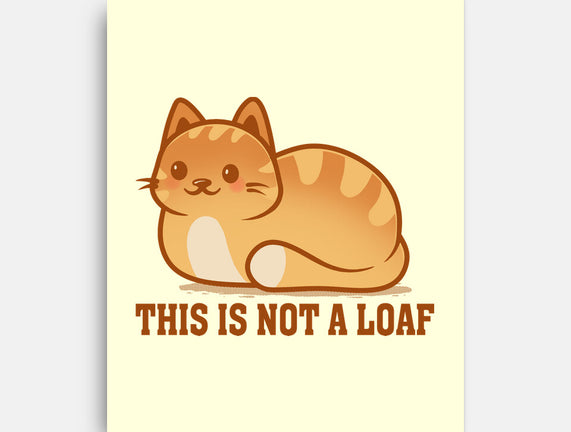 This Is Not A Loaf