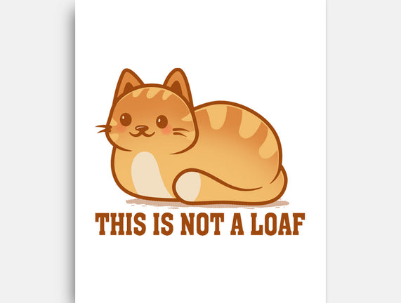 This Is Not A Loaf