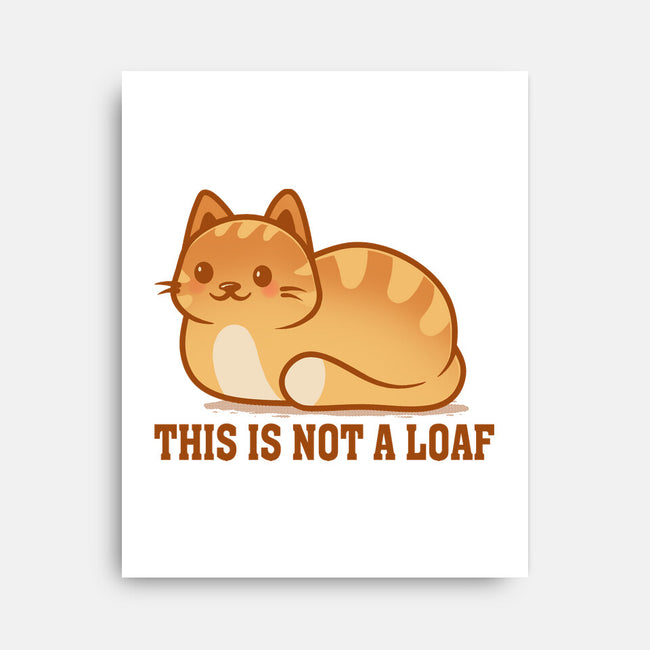 This Is Not A Loaf-None-Stretched-Canvas-erion_designs