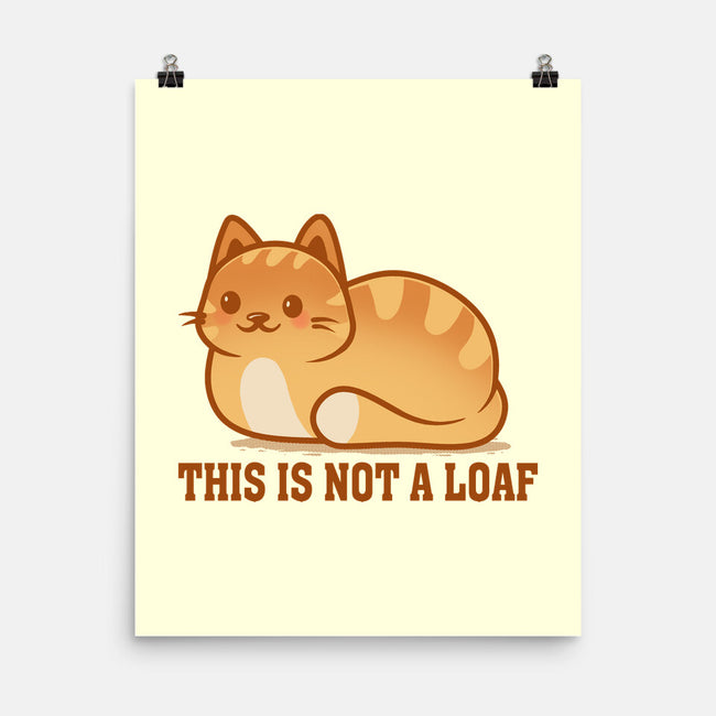 This Is Not A Loaf-None-Matte-Poster-erion_designs
