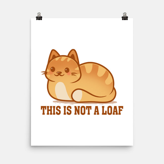 This Is Not A Loaf-None-Matte-Poster-erion_designs