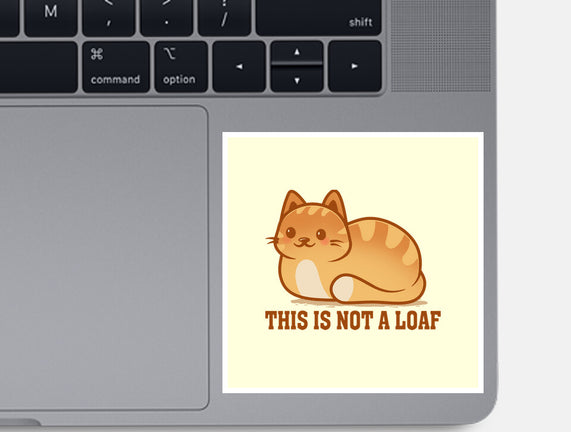 This Is Not A Loaf