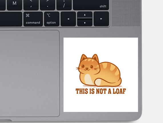 This Is Not A Loaf