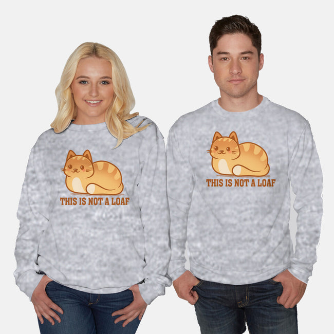 This Is Not A Loaf-Unisex-Crew Neck-Sweatshirt-erion_designs
