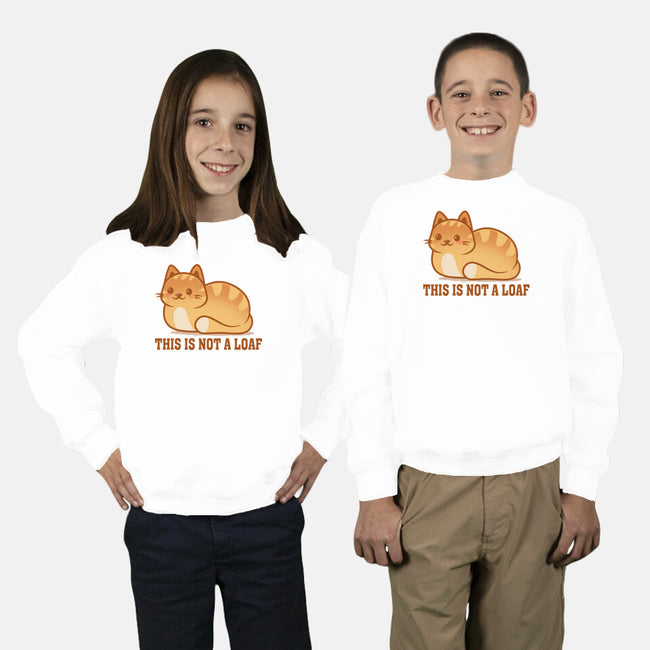 This Is Not A Loaf-Youth-Crew Neck-Sweatshirt-erion_designs