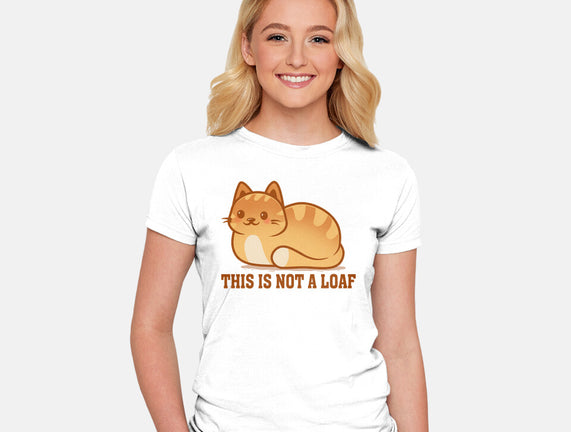 This Is Not A Loaf