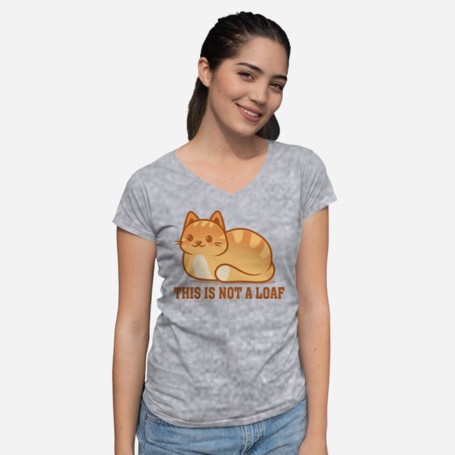 This Is Not A Loaf-Womens-V-Neck-Tee-erion_designs
