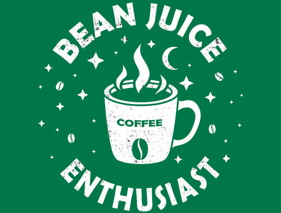 Bean Juice Enthusiast