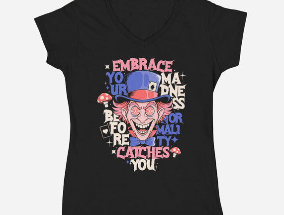 Embrace Your Madness