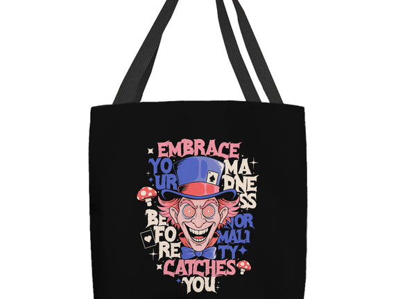 Embrace Your Madness