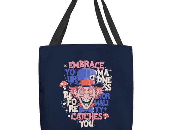 Embrace Your Madness