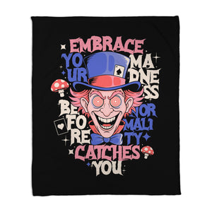 Embrace Your Madness