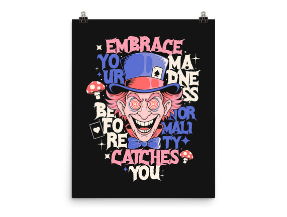 Embrace Your Madness
