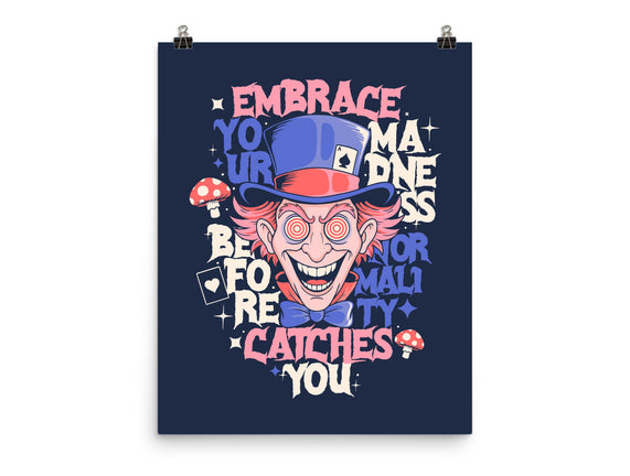 Embrace Your Madness