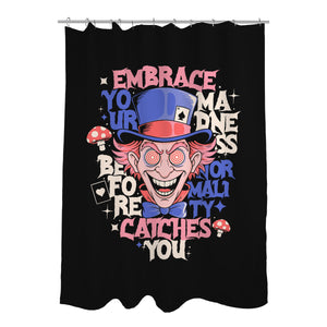 Embrace Your Madness