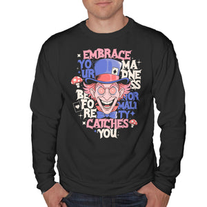 Embrace Your Madness