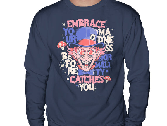 Embrace Your Madness