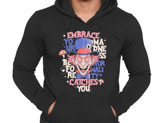Embrace Your Madness