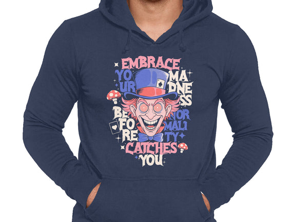 Embrace Your Madness