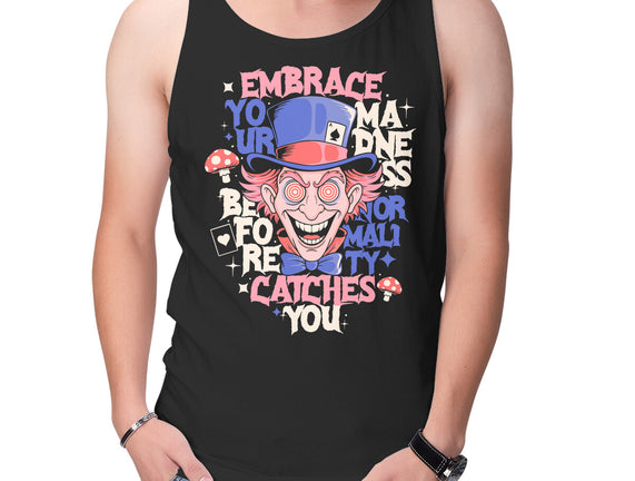 Embrace Your Madness