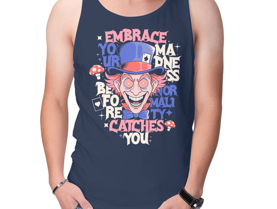 Embrace Your Madness