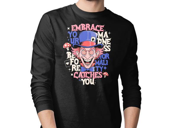 Embrace Your Madness