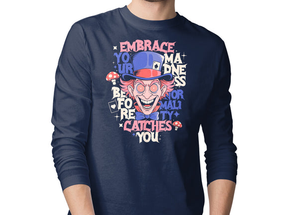 Embrace Your Madness