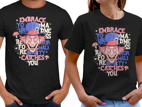 Embrace Your Madness