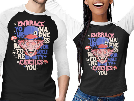 Embrace Your Madness