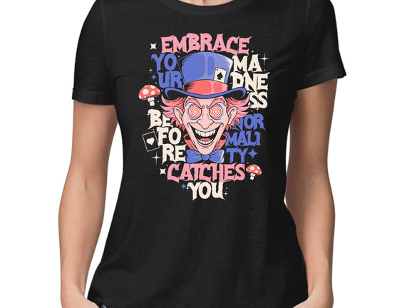 Embrace Your Madness