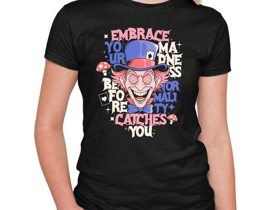 Embrace Your Madness