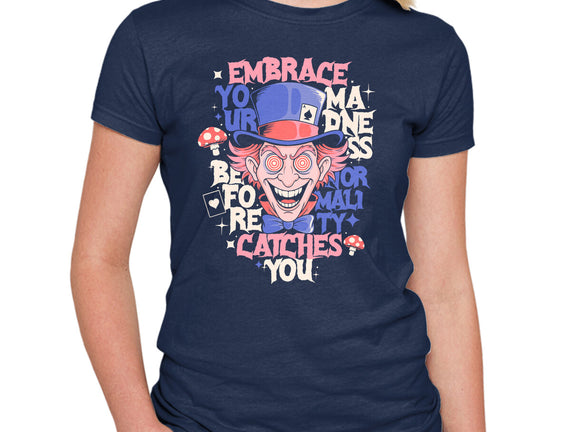 Embrace Your Madness