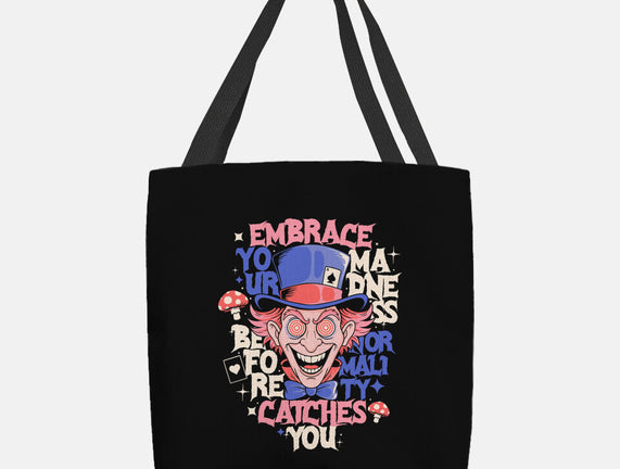 Embrace Your Madness