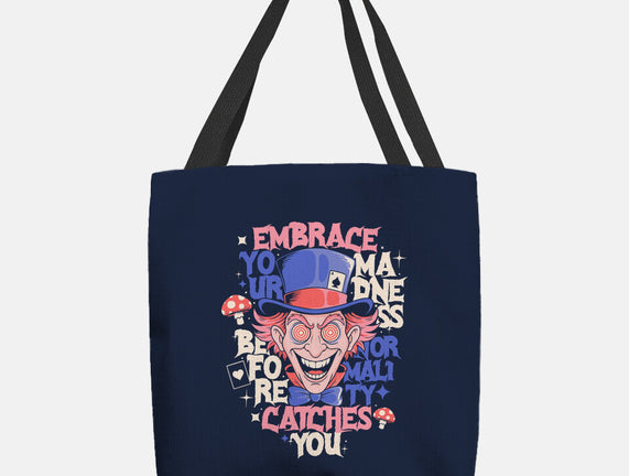 Embrace Your Madness