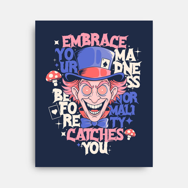 Embrace Your Madness-None-Stretched-Canvas-Eoli Studio