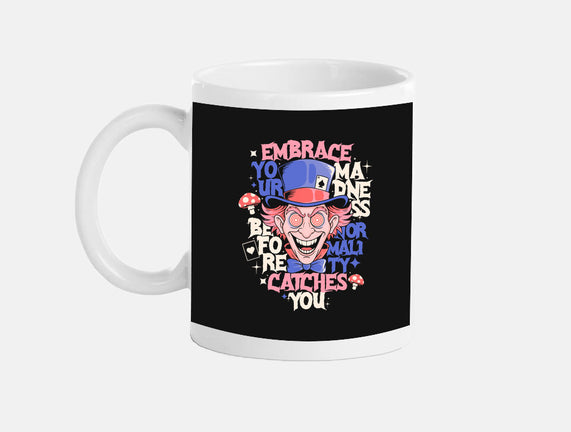 Embrace Your Madness