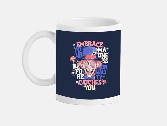 Embrace Your Madness