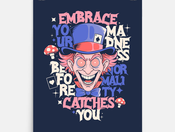 Embrace Your Madness