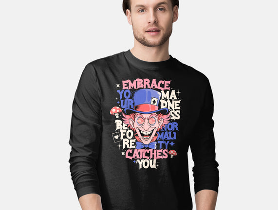 Embrace Your Madness