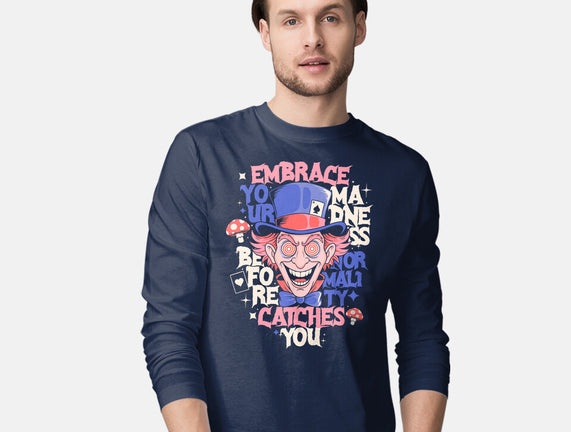 Embrace Your Madness