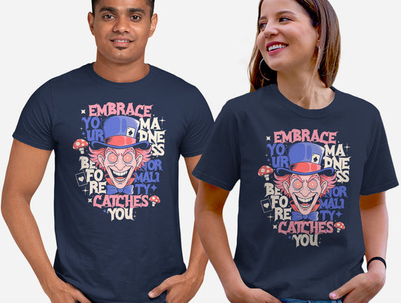 Embrace Your Madness