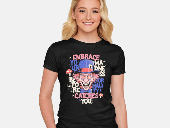 Embrace Your Madness