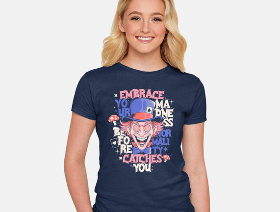 Embrace Your Madness