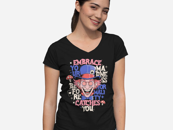 Embrace Your Madness