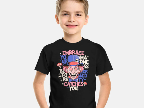 Embrace Your Madness